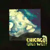 Chicago Goes West - Chicago Goes West